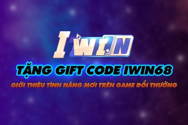 Code Iwin: Free toàn tập các Giftcode 20k, 50k, 100k số lượng có hạn